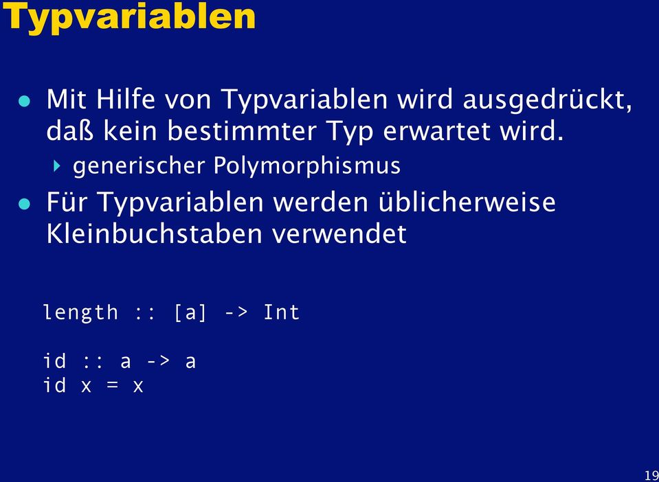 generischer Polymorphismus Für Typvariablen werden