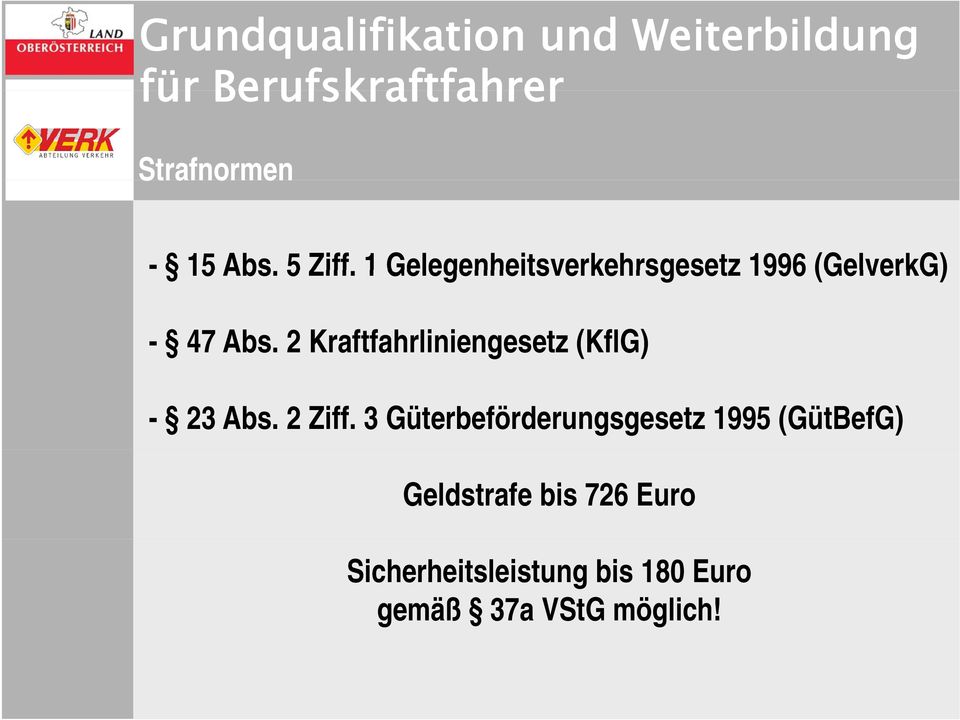 2 Kraftfahrliniengesetz (KflG) - 23 Abs. 2 Ziff.