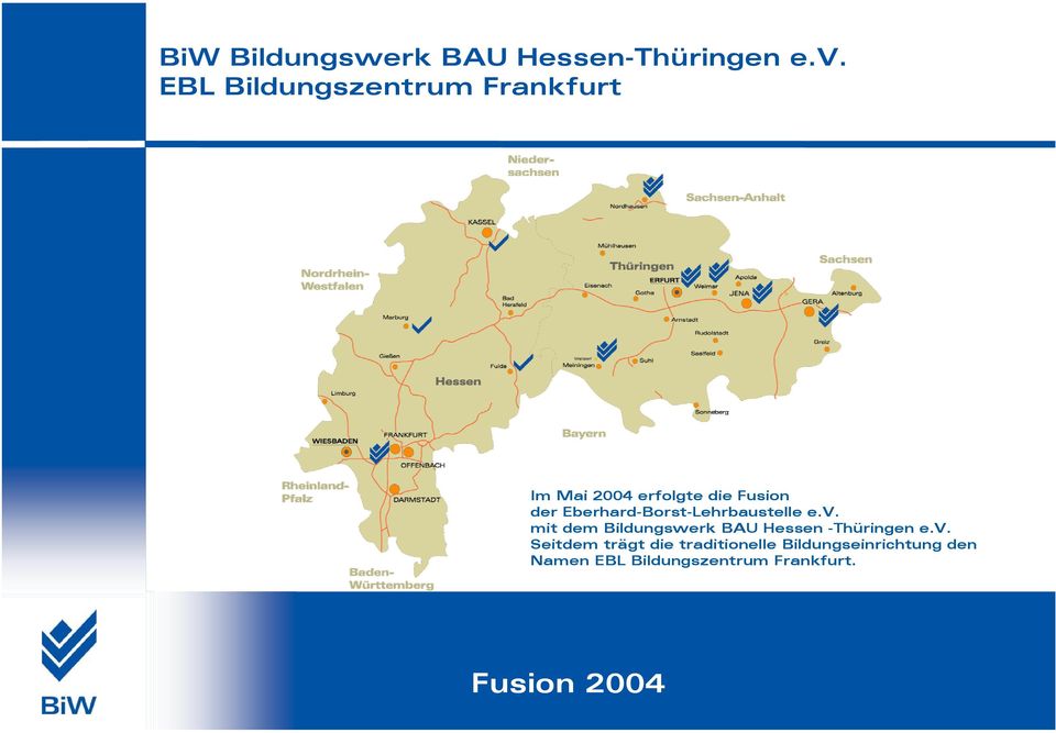 mit dem Bildungswerk BAU Hessen -Thüringen e.v.