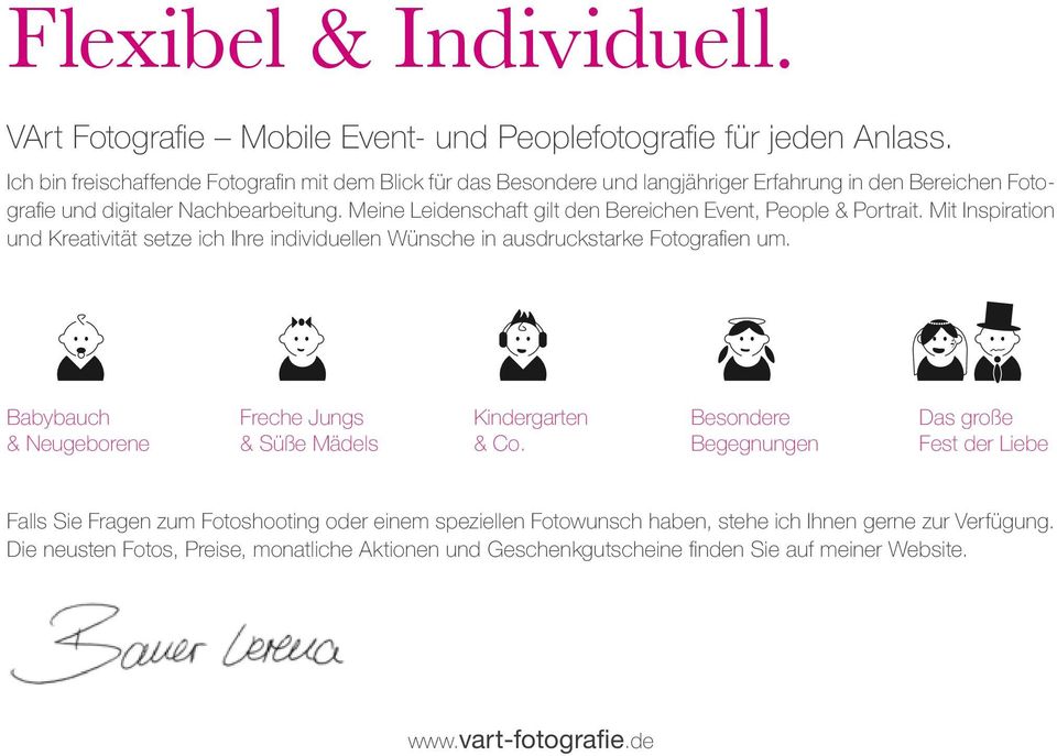 Meine Leidenschaft gilt den Bereichen Event, People & Portrait. Mit Inspiration und Kreativität setze ich Ihre individuellen Wünsche in ausdruckstarke Fotografien um.