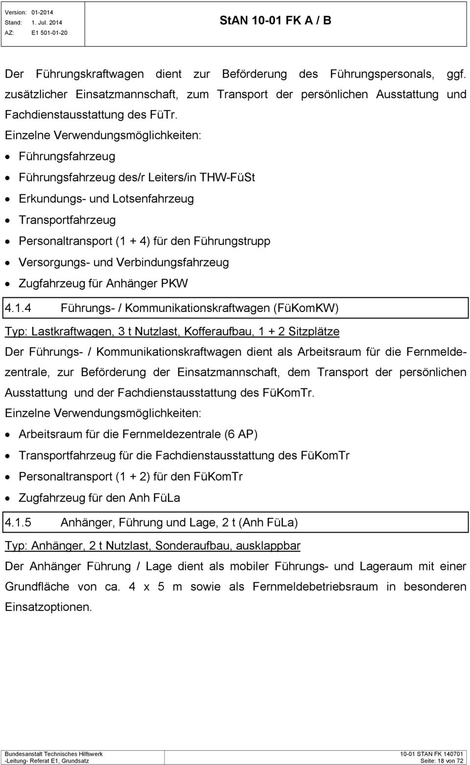 Versorgungs- und Verbindungsfahrzeug Zugfahrzeug für Anhänger PKW 4.1.