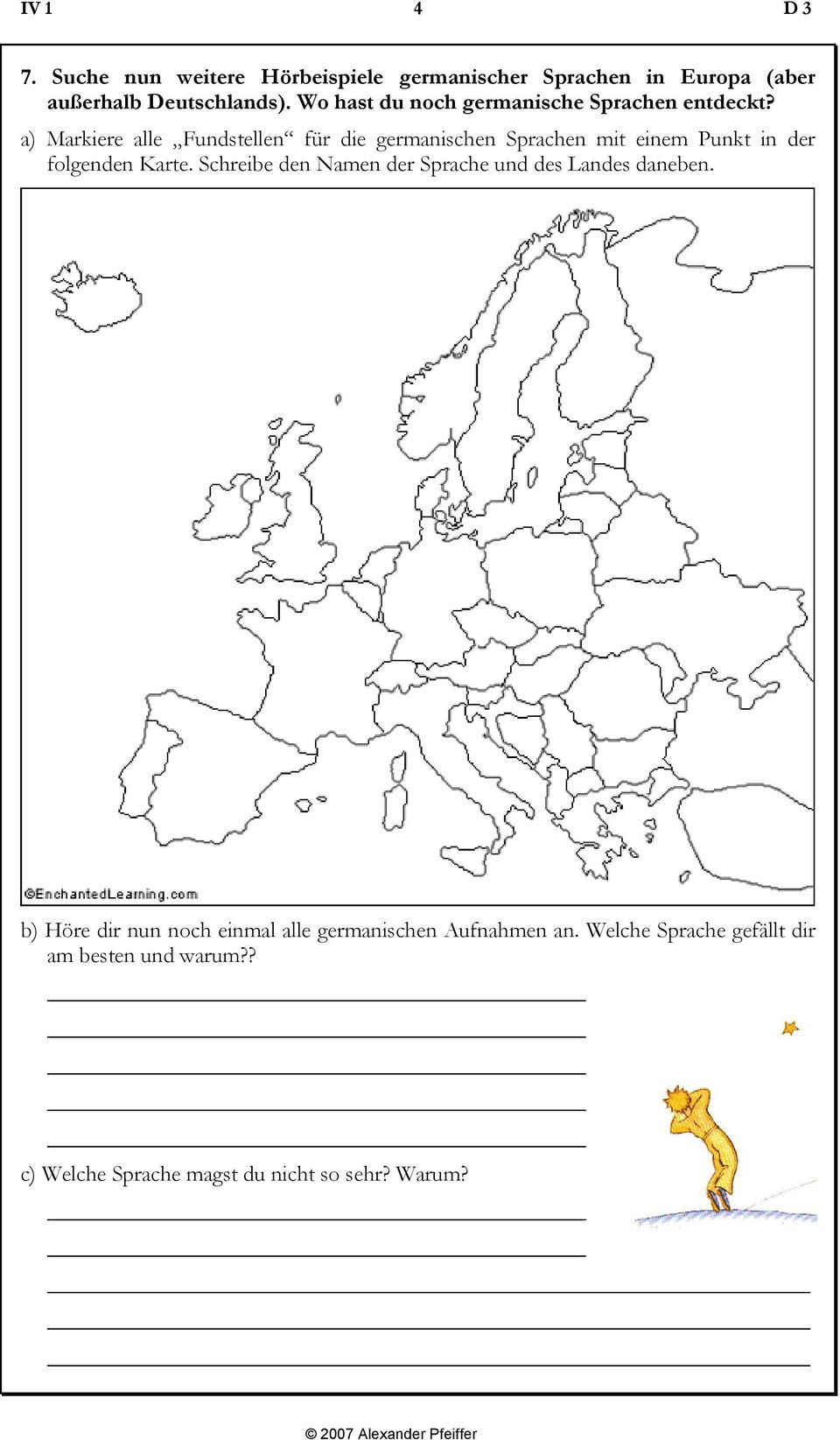 a) Markiere alle Fundstellen für die germanischen Sprachen mit einem Punkt in der folgenden Karte.