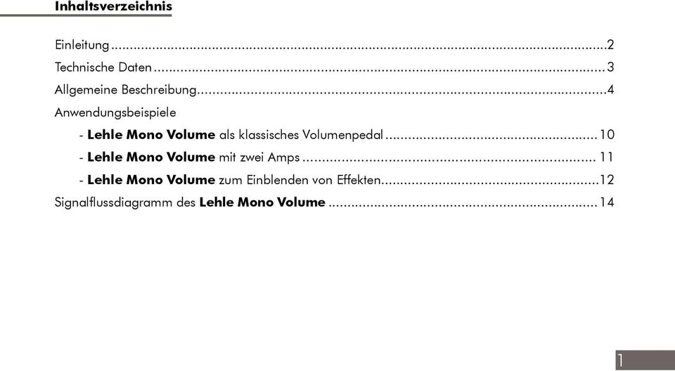..4 Anwendungsbeispiele - Lehle Mono Volume als klassisches Volumenpedal.