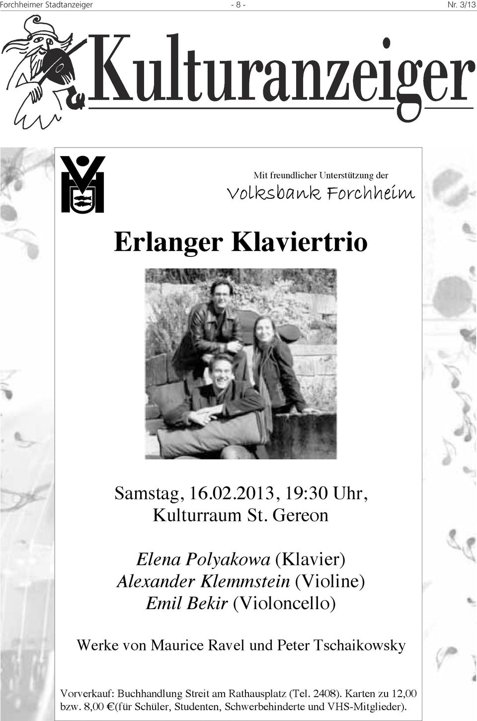 Gereon Elena Polyakowa (Klavier) Alexander Klemmstein (Violine) Emil Bekir (Violoncello) Werke von Maurice