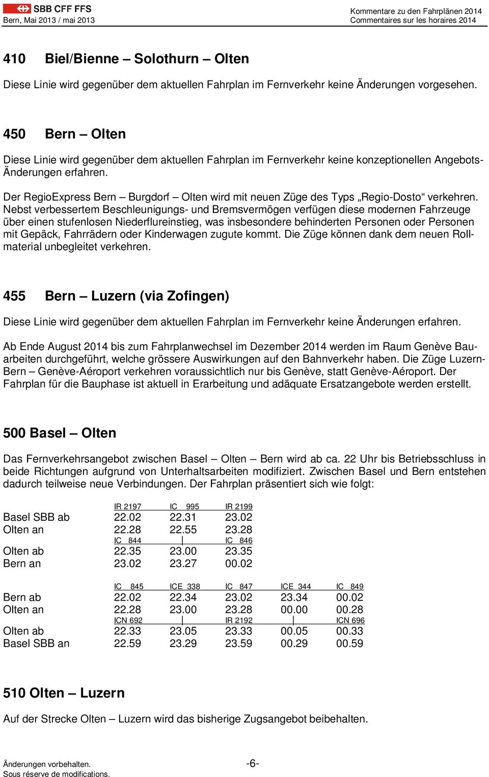 Der RegioExpress Bern Burgdorf Olten wird mit neuen Züge des Typs Regio-Dosto verkehren.