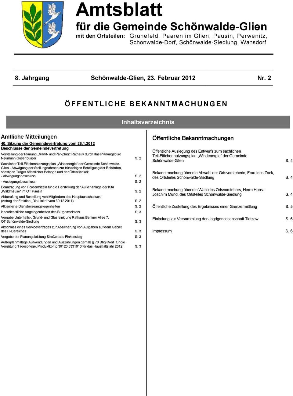 2 Sachlicher Teil-Flächennutzungsplan Windenergie der Gemeinde Schönwalde- Glien - Abwägung der Stellungnahmen zur frühzeitigen Beteiligung der Behörden, sonstigen Träger öffentlicher Belange und der