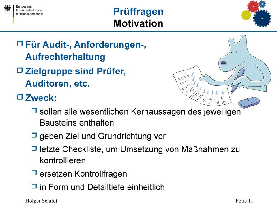 Zweck: sollen alle wesentlichen Kernaussagen des jeweiligen Bausteins enthalten geben