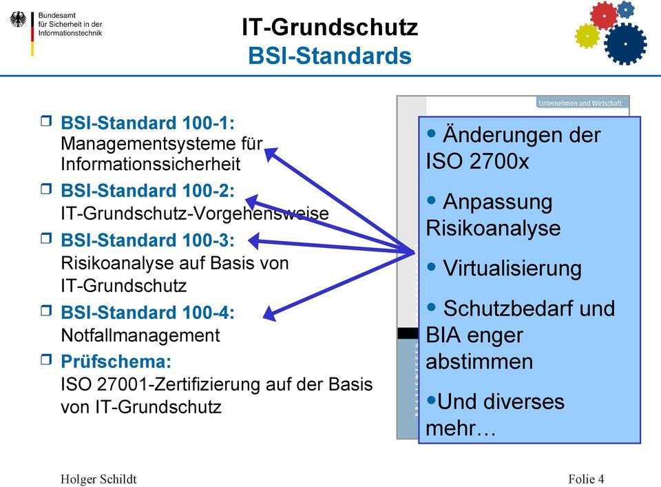 BSI-Standard 100-4: Notfallmanagement Prüfschema: ISO 27001-Zertifizierung auf der Basis von IT-Grundschutz