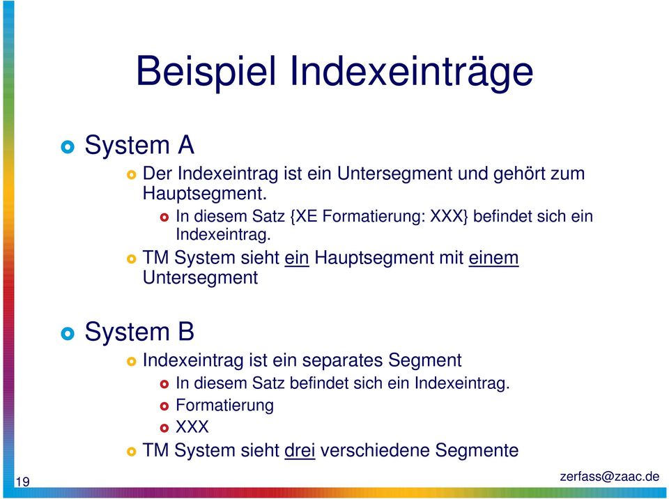 TM System sieht ein Hauptsegment mit einem Untersegment 19 System B Indexeintrag ist ein
