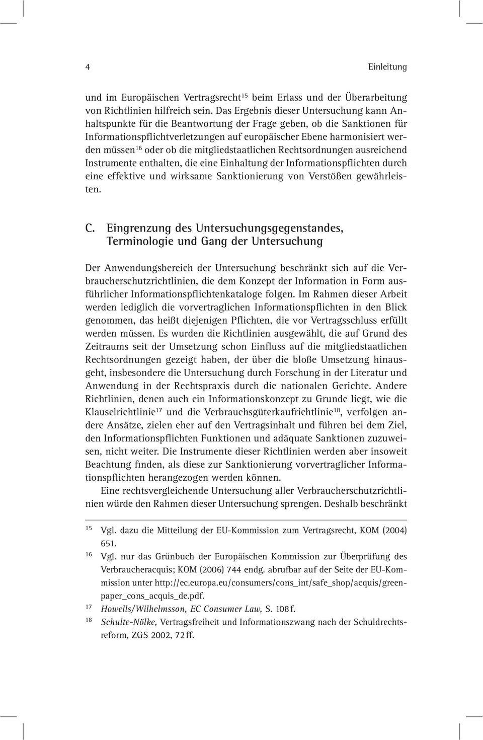 oder ob die mitgliedstaatlichen Rechtsordnungen ausreichend Instrumente enthalten, die eine Einhaltung der Informationspflichten durch eine effektive und wirksame Sanktionierung von Verstößen