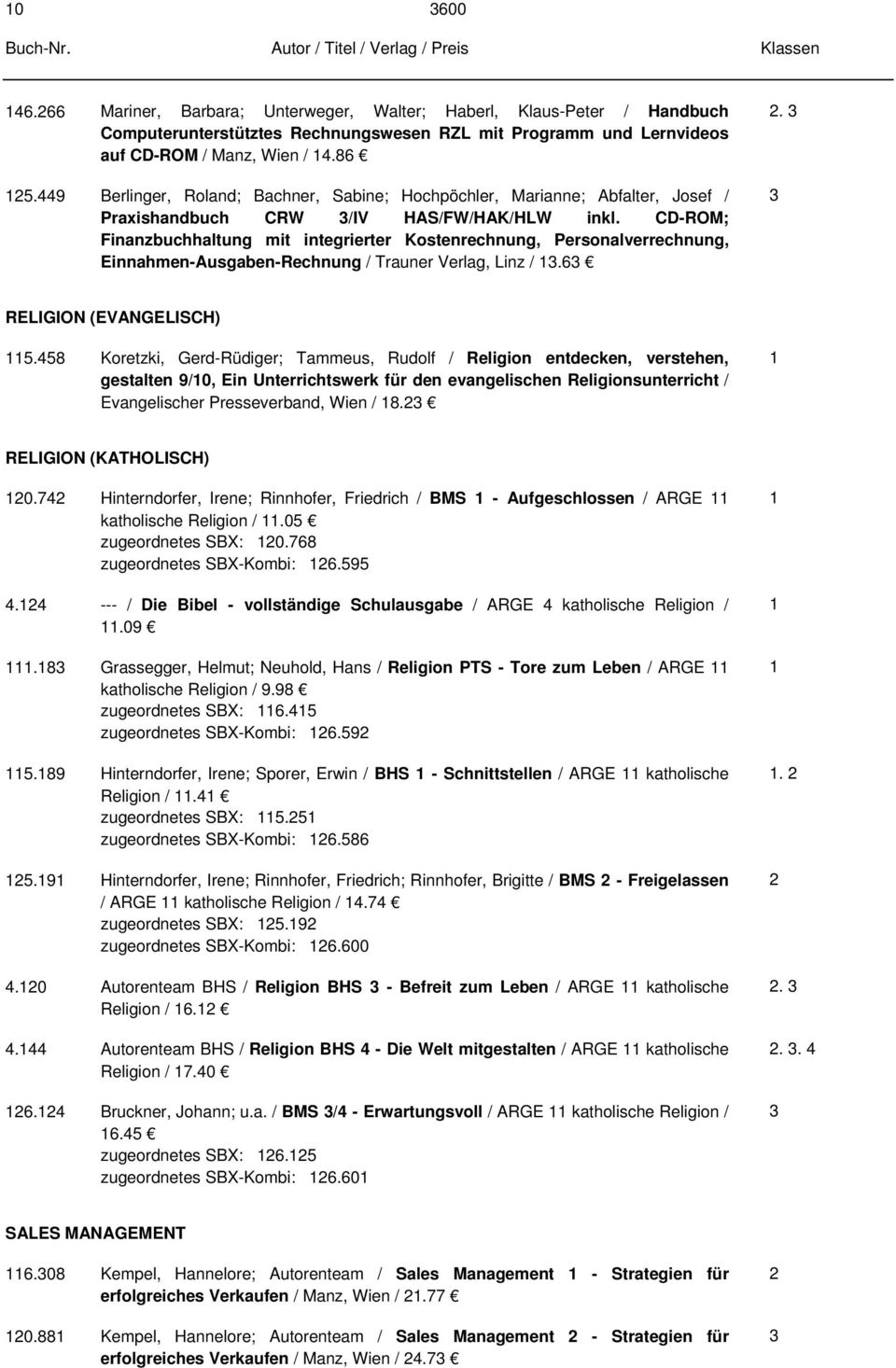 CD-ROM; Finanzbuchhaltung mit integrierter Kostenrechnung, Personalverrechnung, Einnahmen-Ausgaben-Rechnung / Trauner Verlag, Linz /.6. RELIGION (EVANGELISCH) 5.