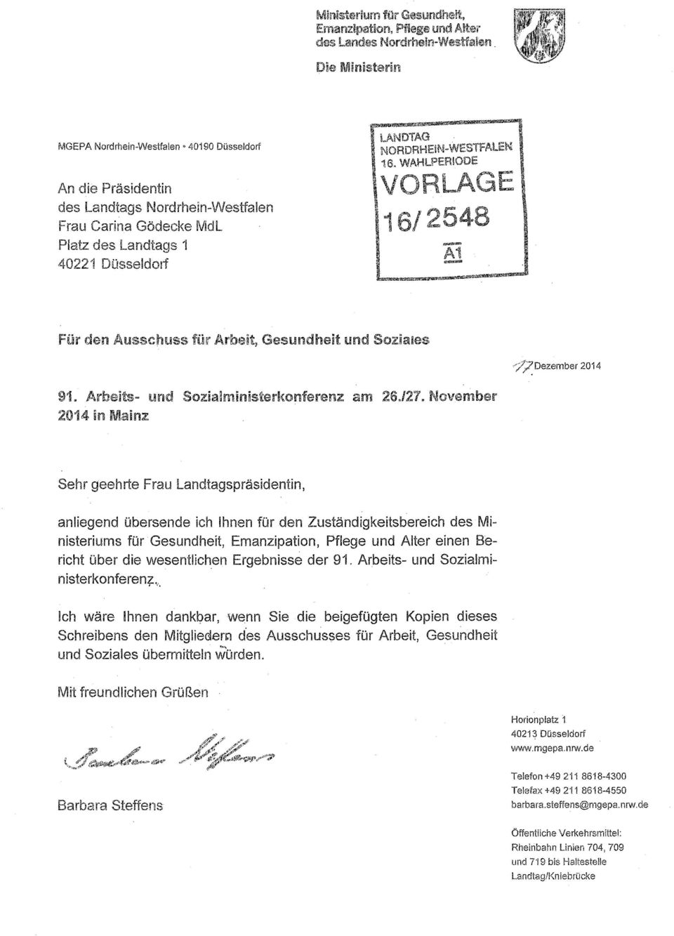 November 2014 in Mainz Sehr geehrte Frau Landtagspräsidentin, anliegend übersende ich Ihnen für den Zuständigkeitsbereich des Ministeriums für Gesundheit, Emanzipation, Pflege und Alter einen Bericht