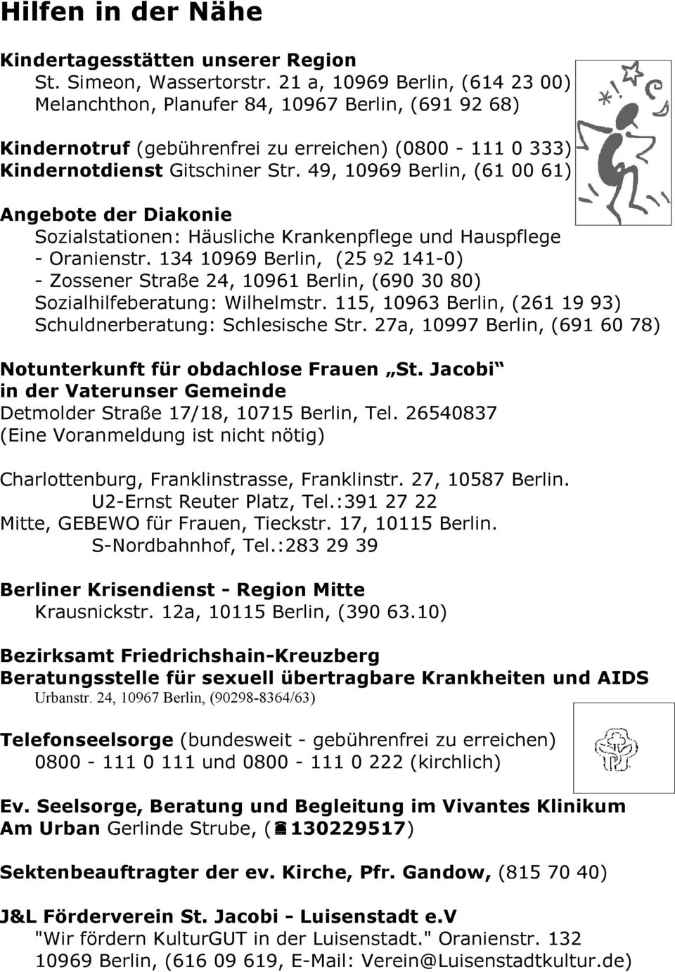 49, 10969 Berlin, (61 00 61) Angebote der Diakonie Sozialstationen: Häusliche Krankenpflege und Hauspflege - Oranienstr.