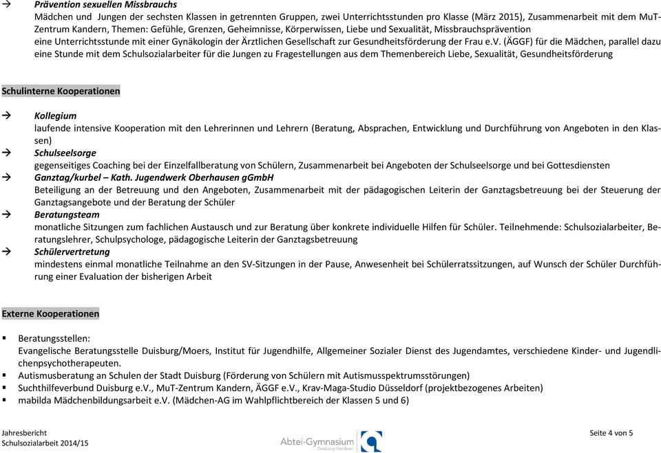 ntion eine Unterrichtsstunde mit einer Gynäkologin der Ärztlichen Gesellschaft zur Gesundheitsförderung der Frau e.v.