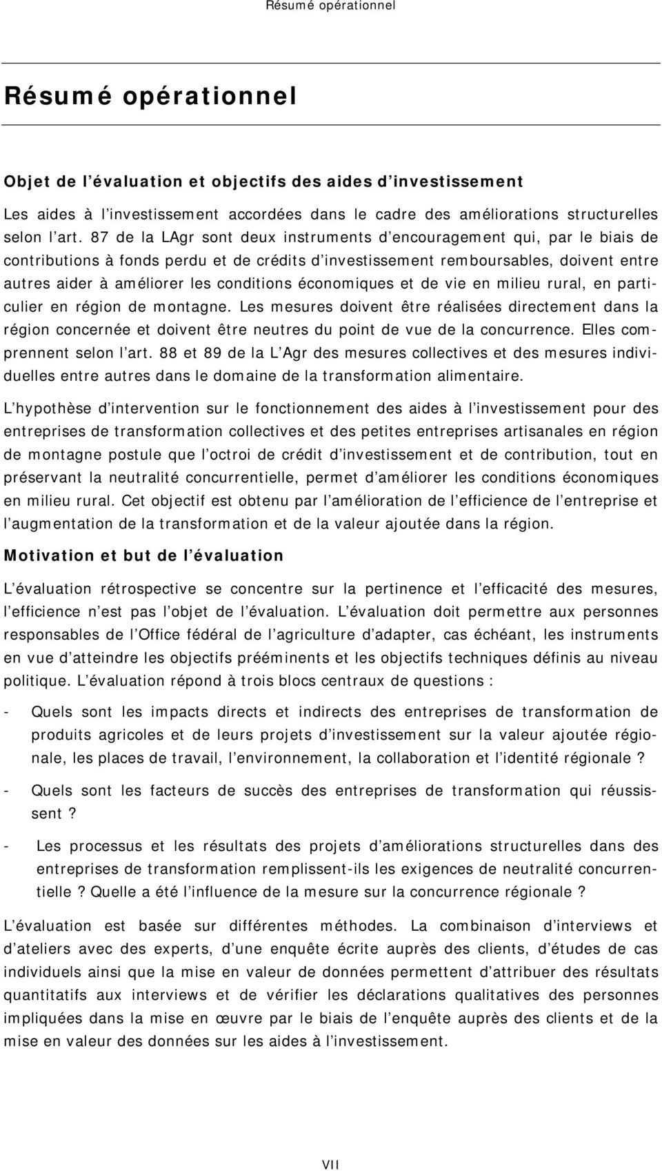 conditions économiques et de vie en milieu rural, en particulier en région de montagne.