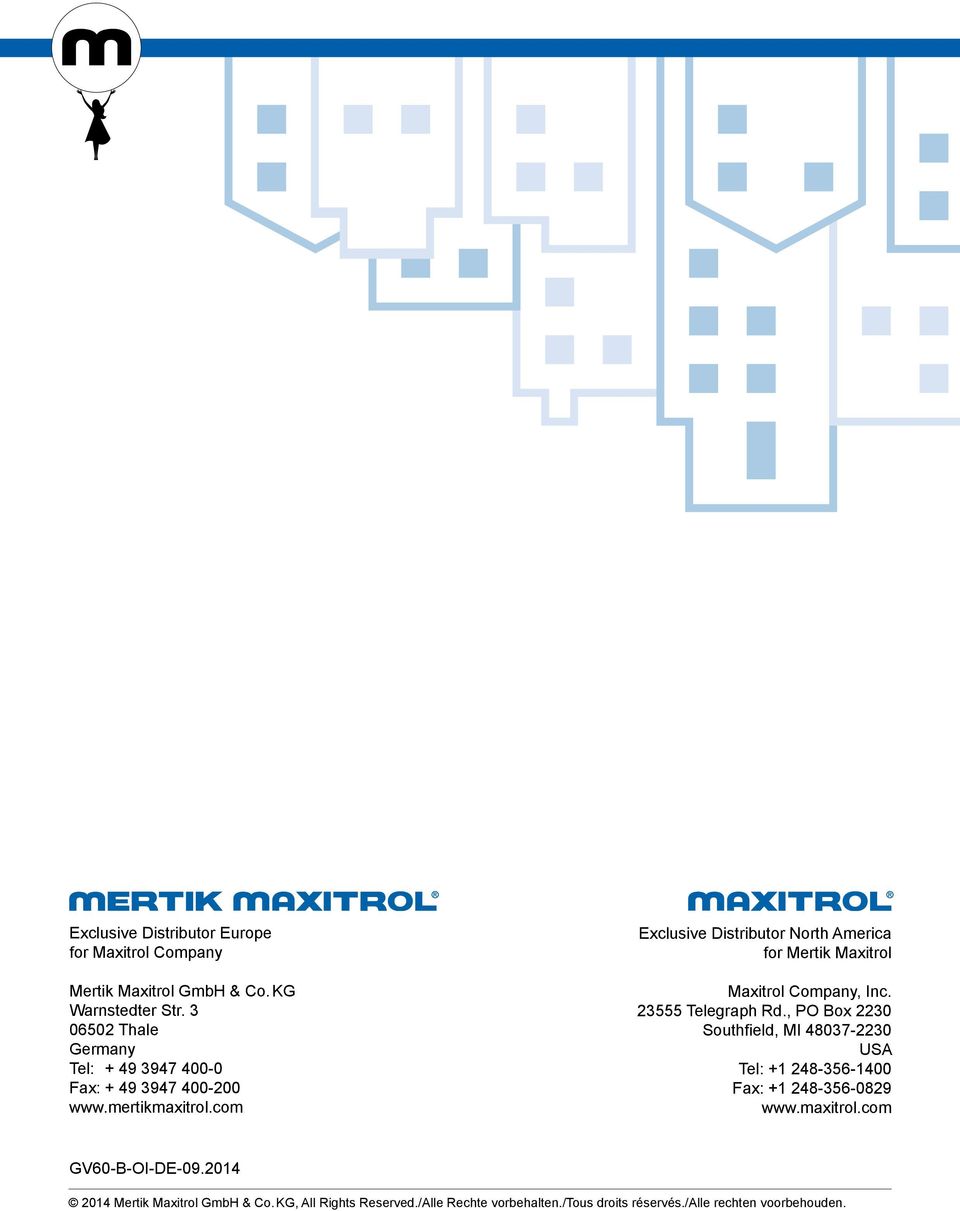 com Exclusive Distributor North America for Mertik Maxitrol Maxitrol Company, Inc. 23555 Telegraph Rd.