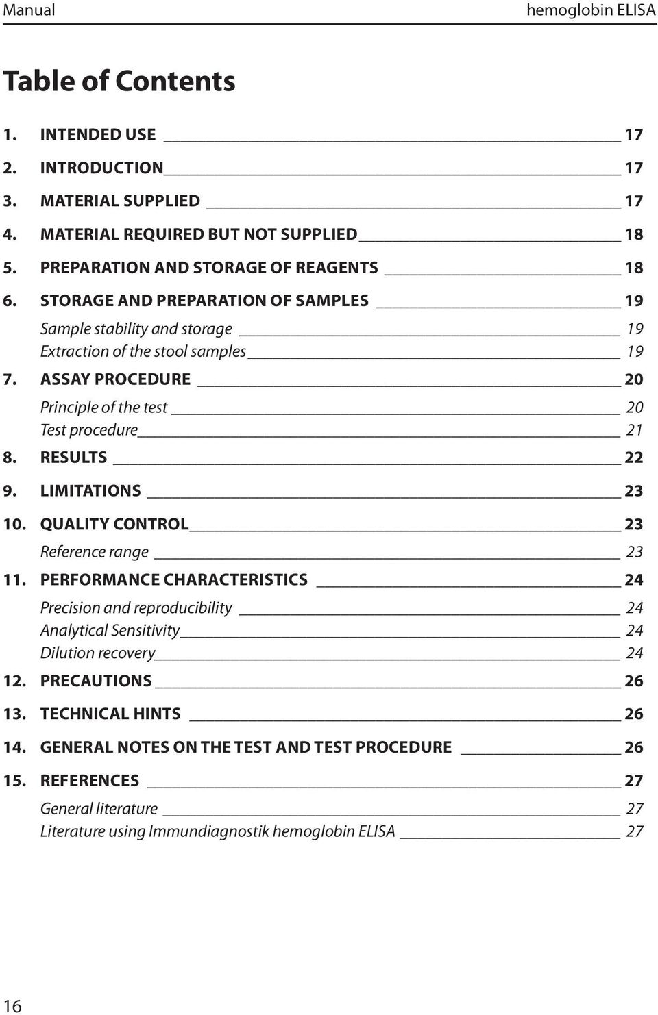 ASSAY PROCEDURE 20 Principle of the test 20 Test procedure 21 8. RESULTS 22 9. LIMITATIONS 23 10. QUALITY CONTROL 23 Reference range 23 11.