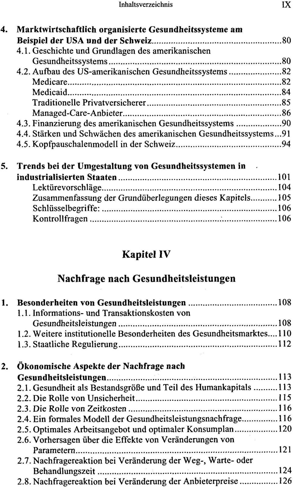 5. Kopfpauschalenmodell in der Schweiz 94 5.