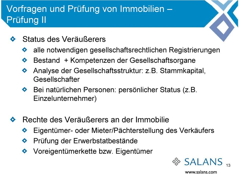 Stammkapital, Gesellschafter Bei natürlichen Personen: persönlicher Status (z.b.