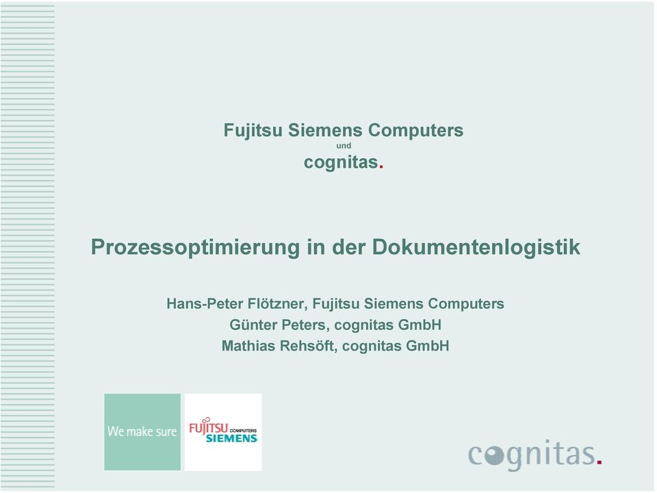 Hans-Peter Flötzner, Fujitsu Siemens Computers