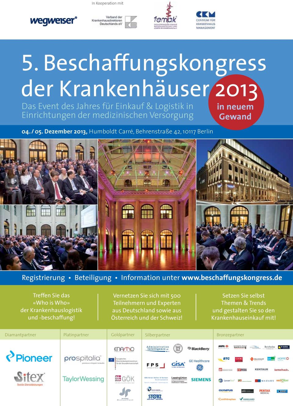 Dezember 2013, Humboldt Carré, Behrenstraße 42, 10117 Berlin Registrierung Beteiligung Information unter www.beschaffungskongress.