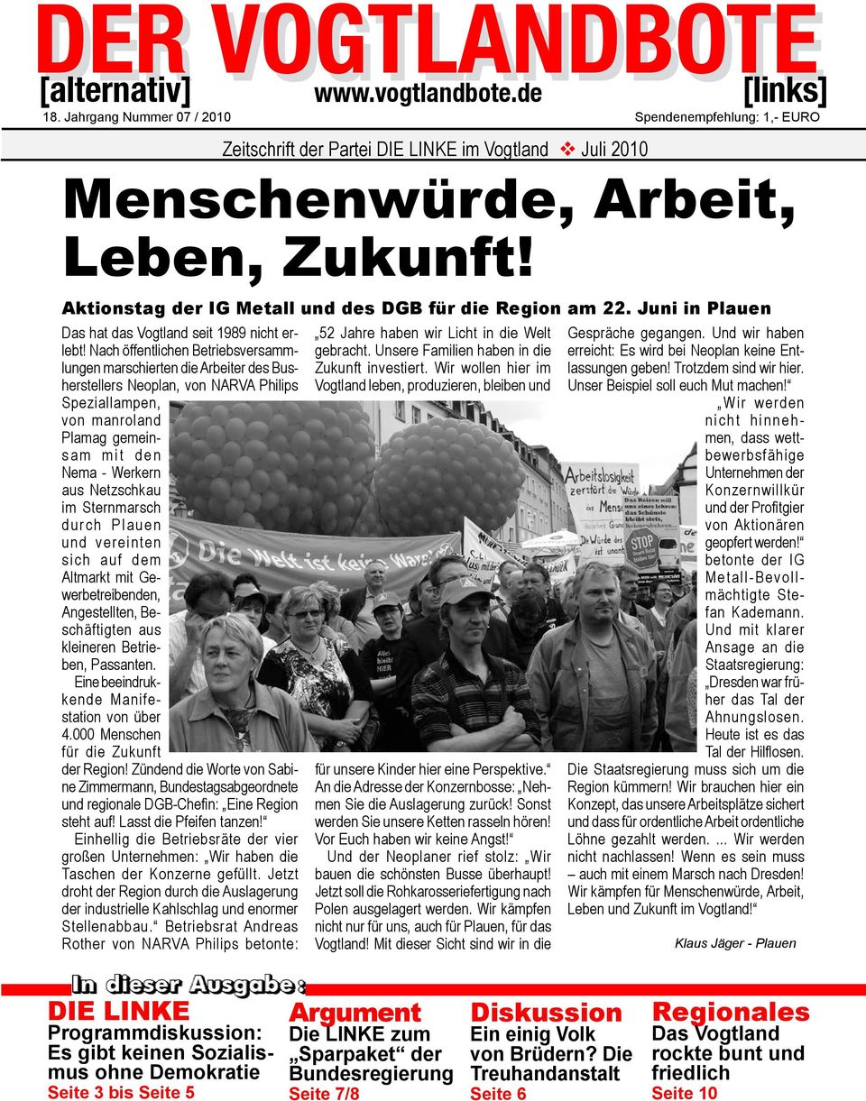 Aktionstag der IG Metall und des DGB für die Region am 22. Juni in Plauen Das hat das Vogtland seit 1989 nicht erlebt!