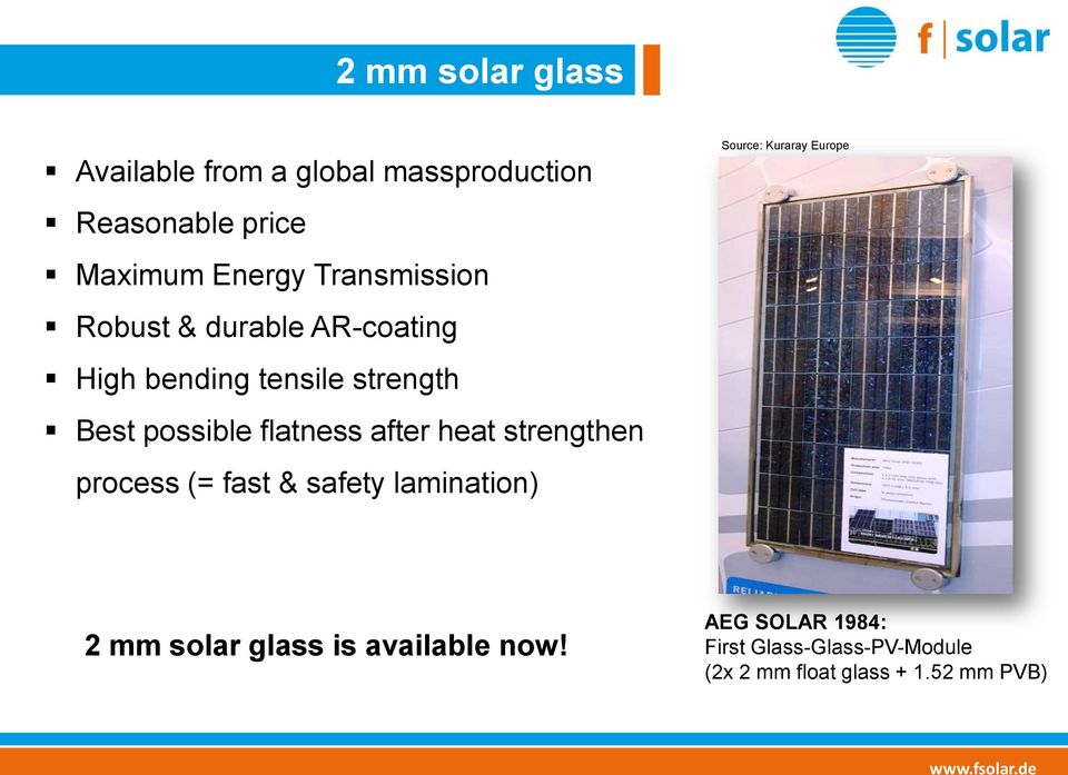 after heat strengthen process (= fast & safety lamination) Source: Kuraray Europe 2 mm solar