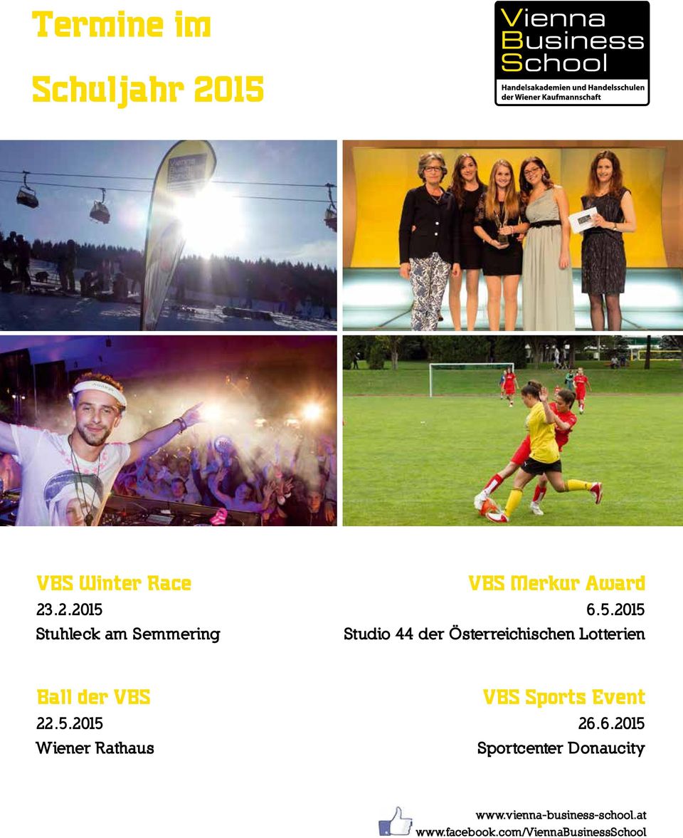 6.2015 Sportcenter Donaucity www.vienna-business-school.at www.facebook.