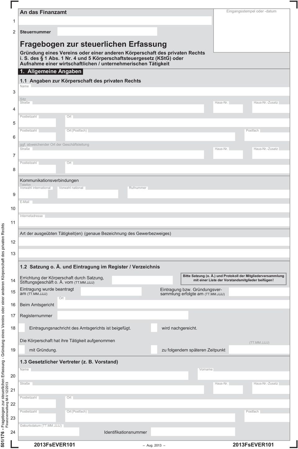 abweichender der Geschäftsleitung 501/176 - Fragebogen zur steuerlichen Erfassung - Gründung eines Vereins oder einer anderen Körperschaft des privaten Rechts Finanzverwaltung M-V 12/2013 9 10 11 12