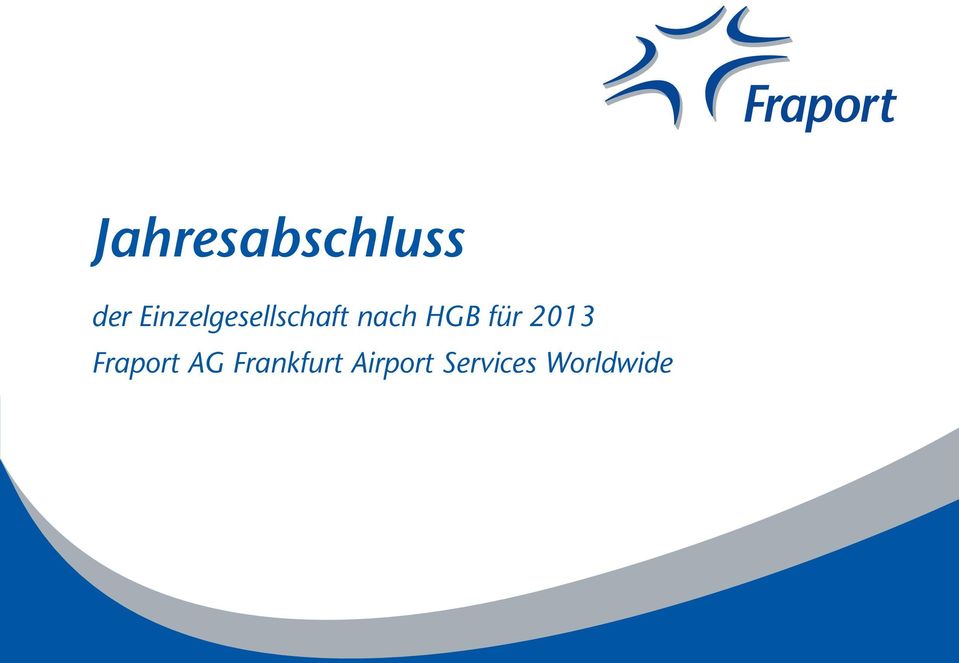 HGB für 2013 Fraport AG