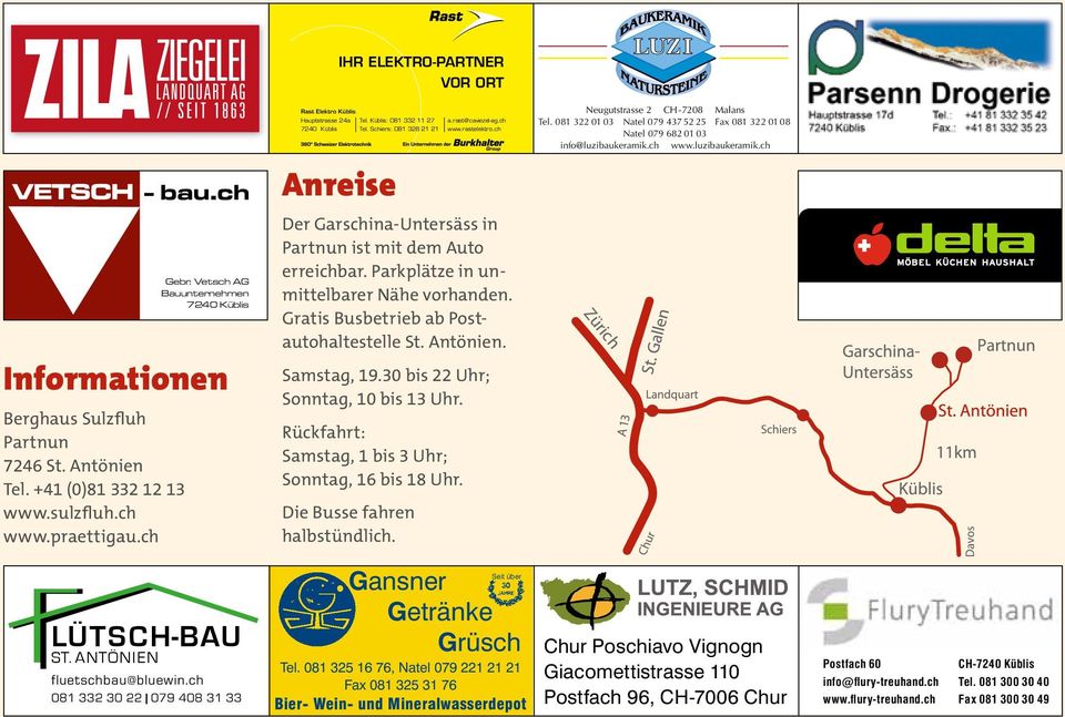ch Der Garschina-Untersäss in Roman Flütsch und Christian Steiner bilden das Partnun ist mit dem Auto Duo Gebr. Vetsch AG Schollbergbuaba.