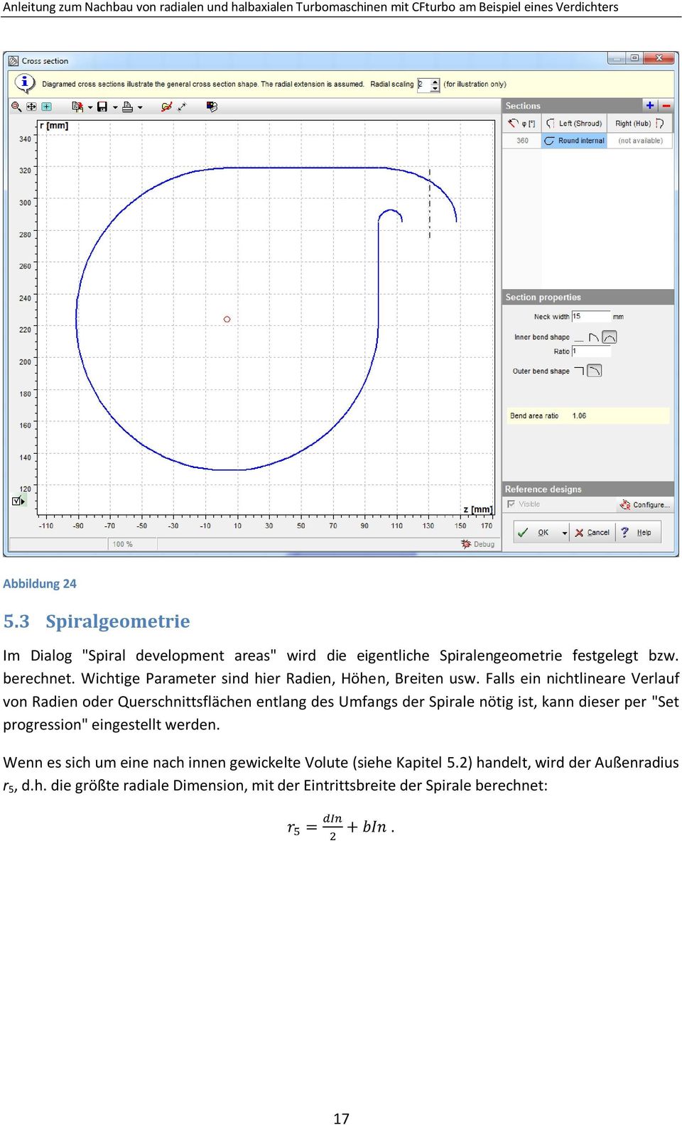 Falls ein nichtlineare Verlauf von Radien oder Querschnittsflächen entlang des Umfangs der Spirale nötig ist, kann dieser per "Set