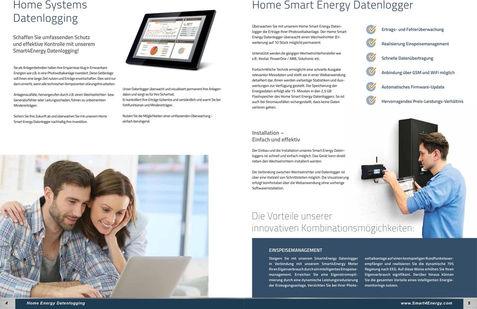 Der Home Smart Ertrags- und Fehlerüberwachung Energy Datenlogger überwacht einen Wechselrichter (Erweiterung auf 10 Stück möglich) permanent.