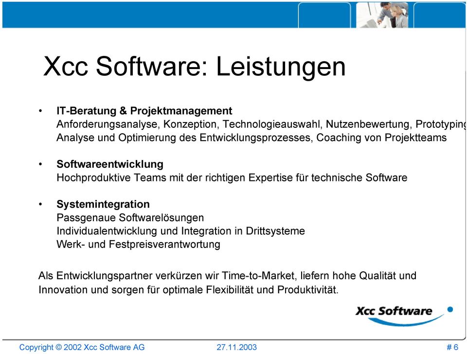 technische Software Systemintegration Passgenaue Softwarelösungen Individualentwicklung und Integration in Drittsysteme Werk- und