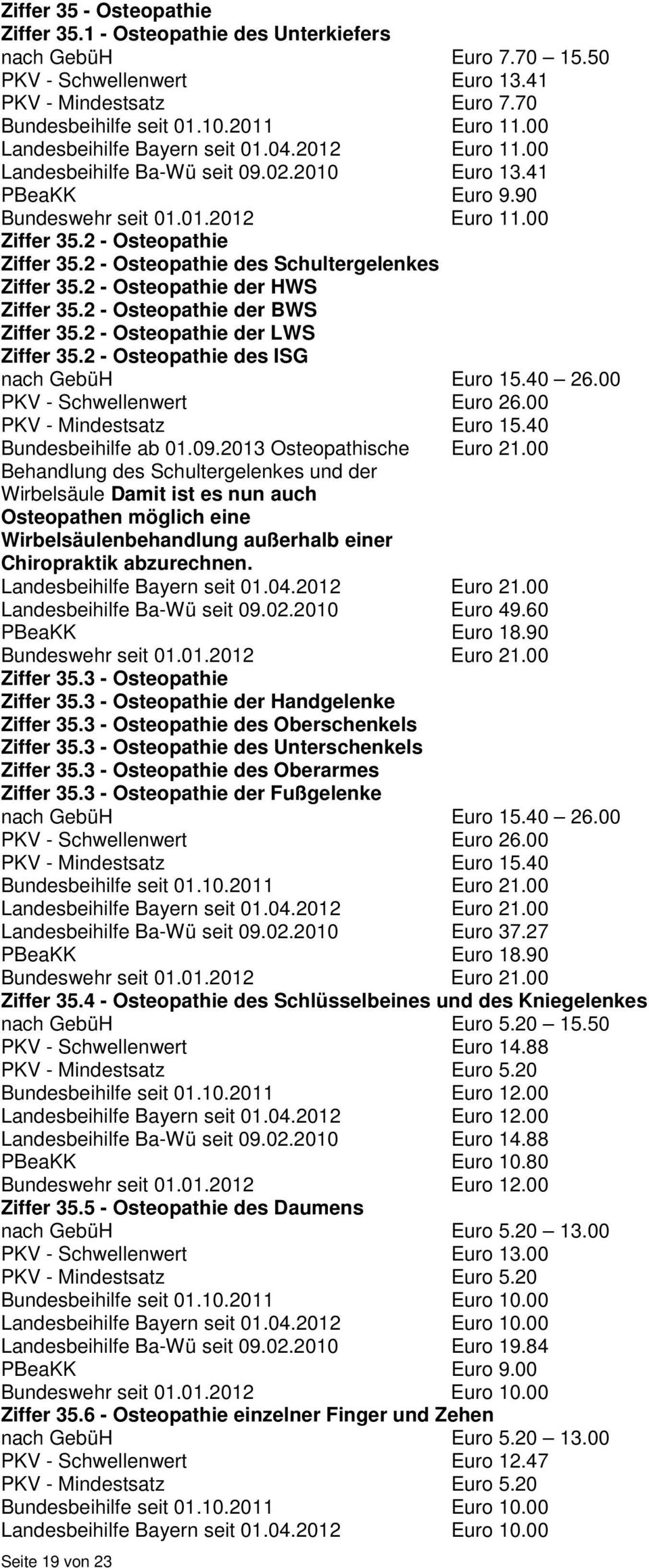 2 - Osteopathie des ISG nach GebüH Euro 15.40 26.00 Bundesbeihilfe ab 01.09.