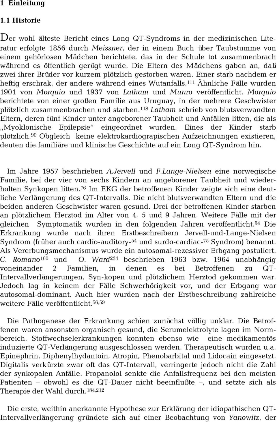 in der Schule tot zusammenbrach während es öffentlich gerügt wurde. Die Eltern des Mädchens gaben an, daß zwei ihrer Brüder vor kurzem plötzlich gestorben waren.