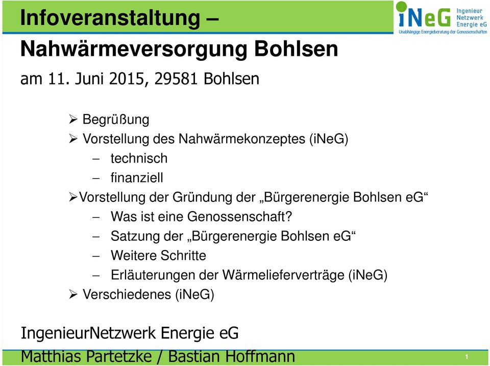 Vorstellung der Gründung der Bürgerenergie Bohlsen eg Was ist eine Genossenschaft?