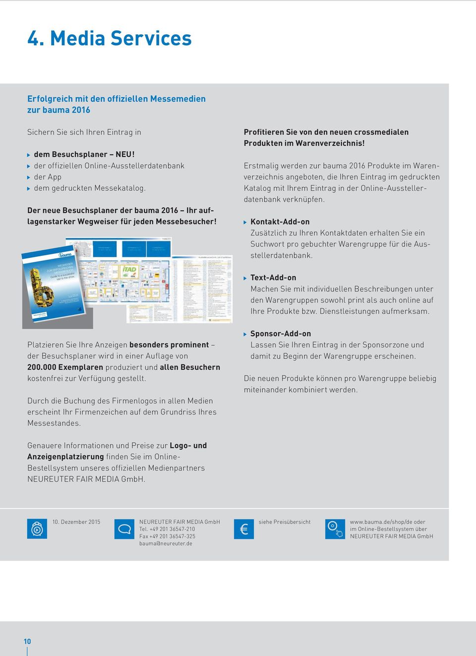 BESUCHSPLANER VISIT GUIDE WEGWEISER ZUM EROLGREICHEN MESSEBESUCH. Guide to a successful visit to the show. 11. - 17. APRIL 2016 MESSE MÜNCHEN 31.