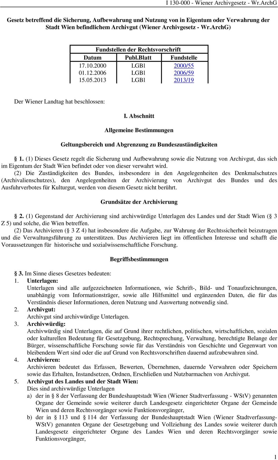 Abschnitt Allgemeine Bestimmungen Geltungsbereich und Abgrenzung zu Bundeszuständigkeiten 1.