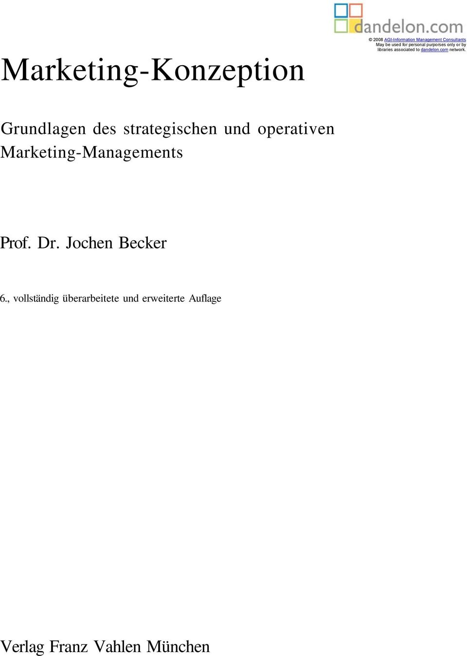 Grundlagen des strategischen und operativen Marketing-Managements Prof. Dr.