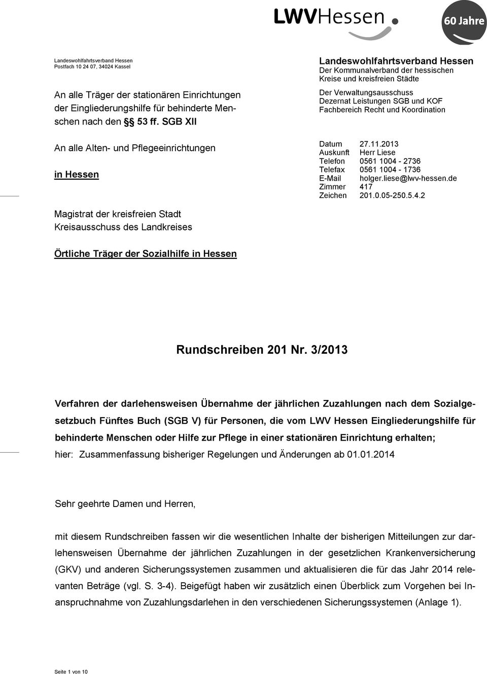 alle Alten- und Pflegeeinrichtungen in Hessen Magistrat der kreisfreien Stadt Kreisausschuss des Landkreises Datum 27.11.