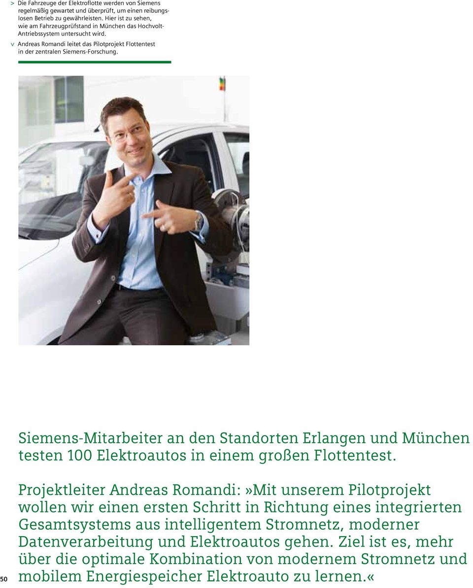 Siemens-Mitarbeiter an den Standorten Erlangen und München testen 100 Elektroautos in einem großen Flottentest.