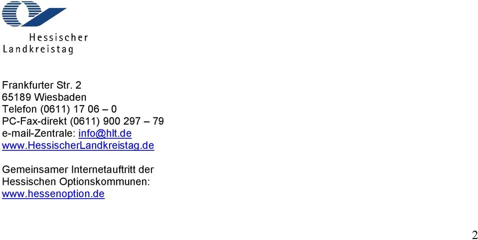 (0611) 900 297 79 e-mail-zentrale: info@hlt.de www.