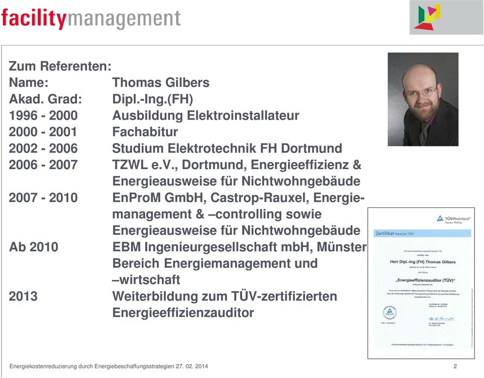 , Dortmund, Energieeffizienz & Energieausweise für Nichtwohngebäude 2007-2010 EnProM GmbH, Castrop-Rauxel, Energiemanagement & controlling sowie