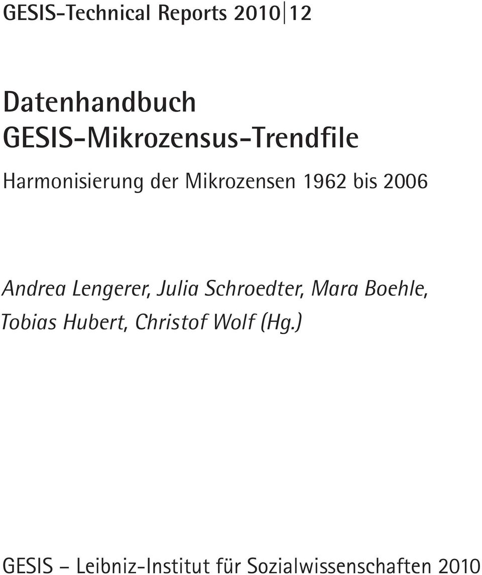 bis 2006 Andrea Lengerer, Julia Schroedter, Mara Boehle, Tobias