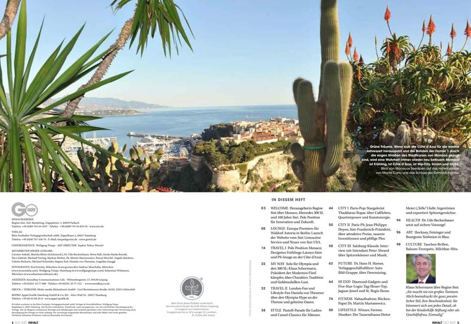 befeuert: Monaco ist Frühling, ist Côte d Azur, ist Hip-City. Irrsinn und Idylle. Blick von Monacos Seealpen auf das Hafenbecken von Monte Carlo und das Schloss der Grimaldi-Familie.