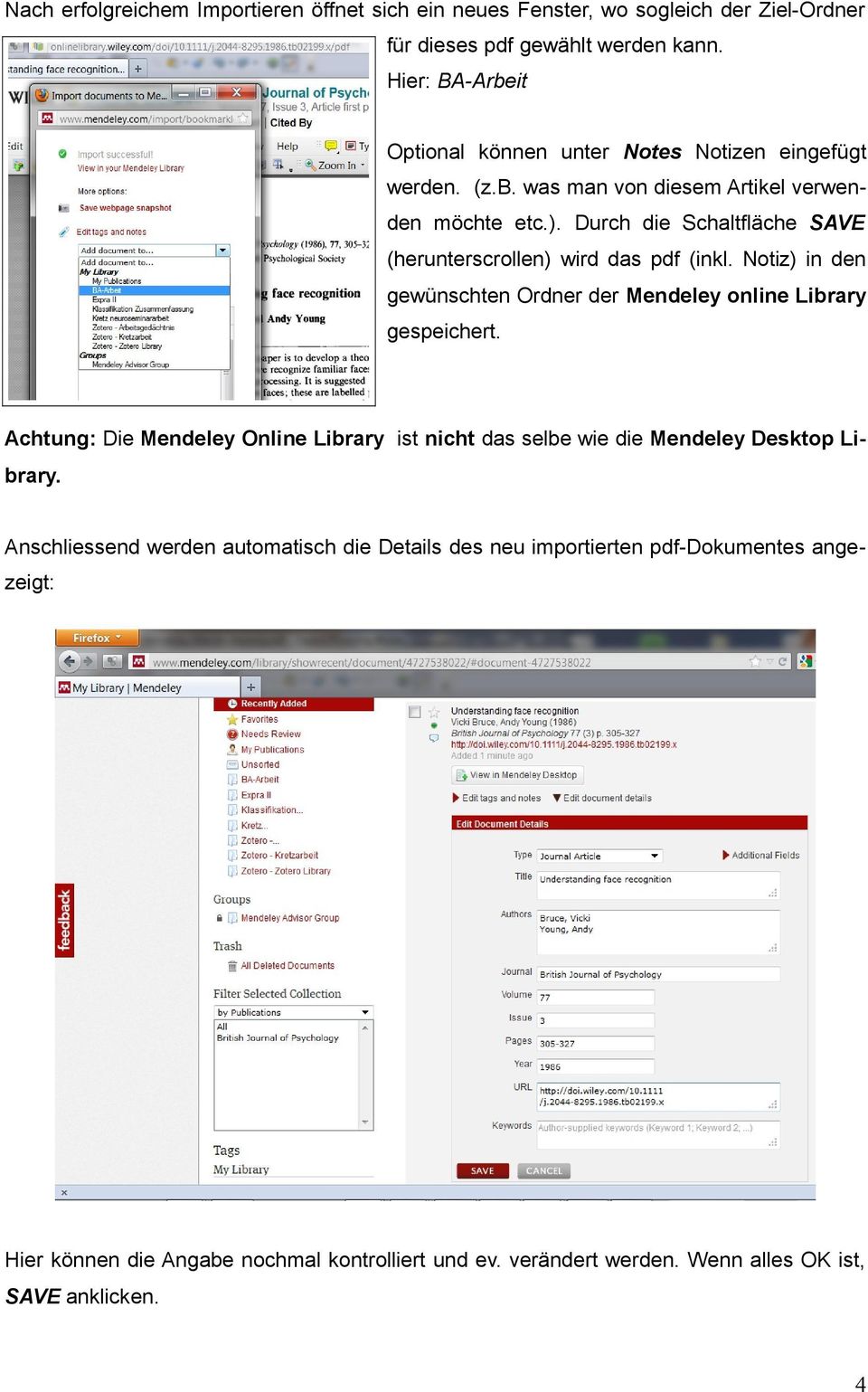 Durch die Schaltfläche SAVE (herunterscrollen) wird das pdf (inkl. Notiz) in den gewünschten Ordner der Mendeley online Library gespeichert.