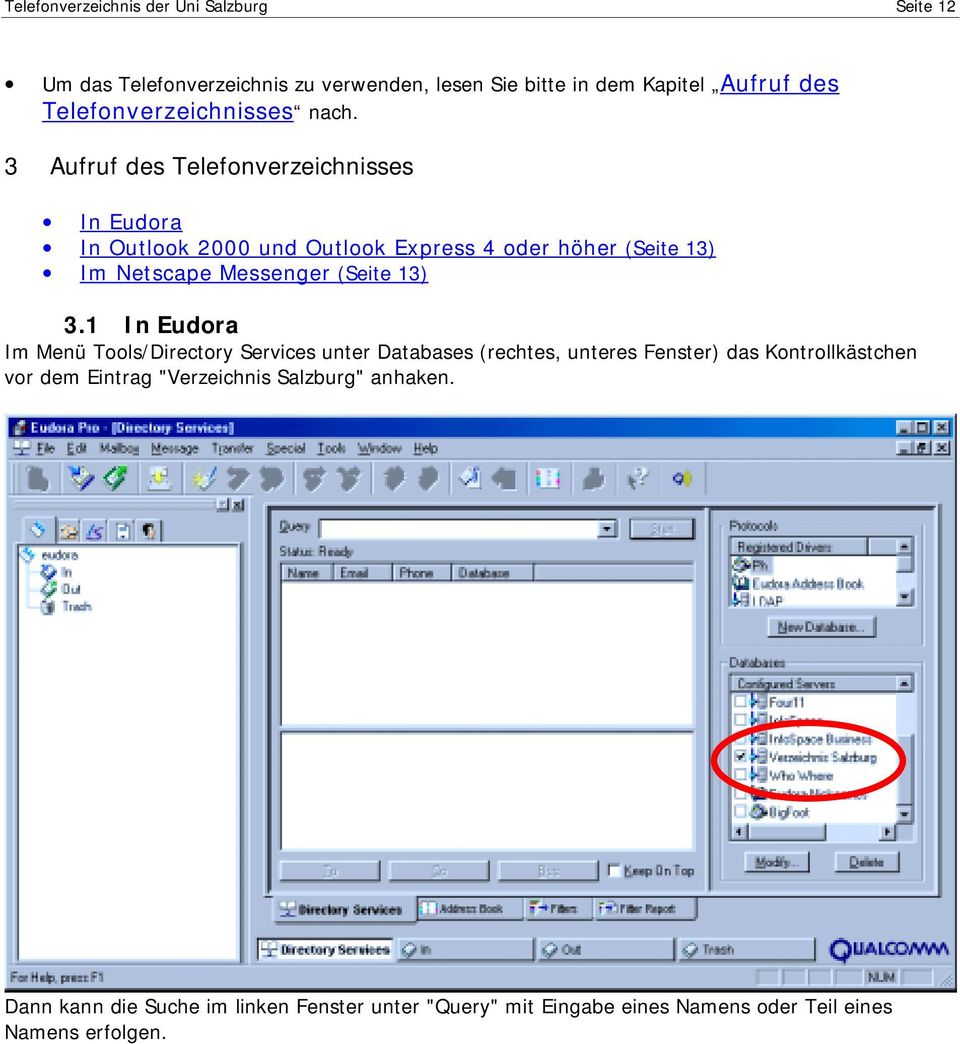 3 Aufruf des Telefonverzeichnisses In Eudora In Outlook 2000 und Outlook Express 4 oder höher (Seite 13) Im Netscape Messenger (Seite 13) 3.
