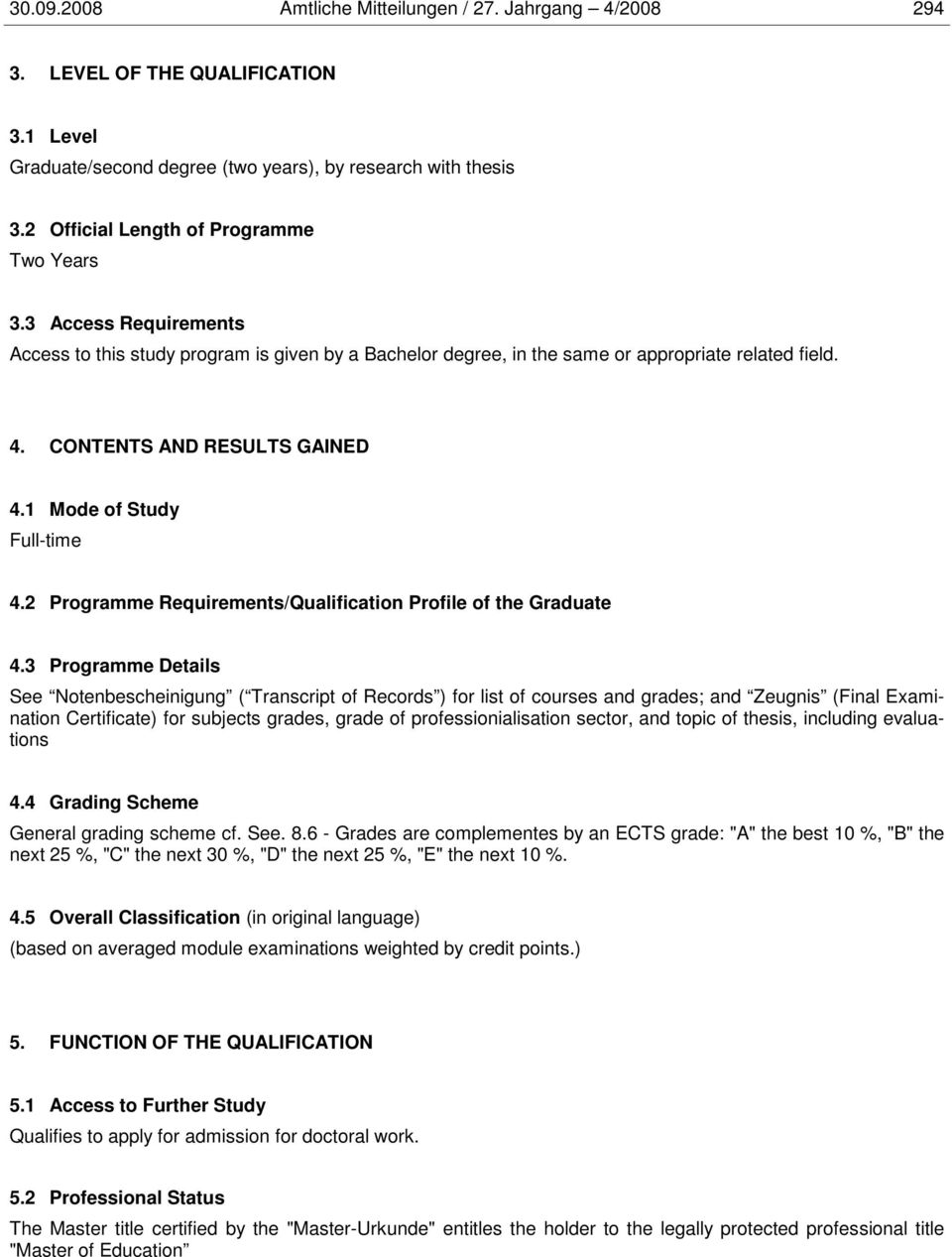 1 Mode of Study Full-time 4.2 Programme Requirements/Qualification Profile of the Graduate 4.