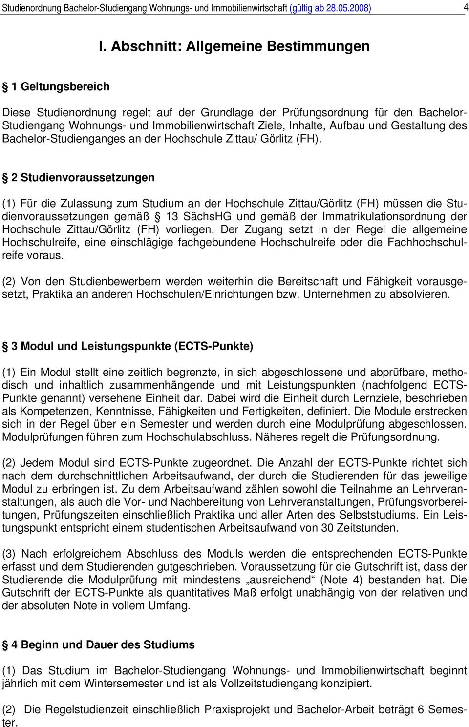 Aufbau und Gestaltung des Bachelor-Studienganges an der Hochschule Zittau/ Görlitz (FH).
